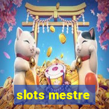 slots mestre